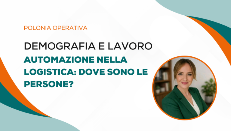 Automazione della logistica: la domanda sbagliata. E cosa la Polonia insegna all’Italia